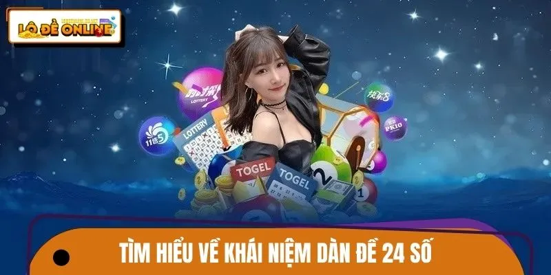 dan-de-24-so-tim-hieu-ve-khai-niem