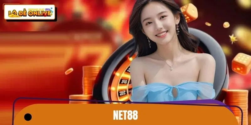 NET88 – Thiên Đường Giải Trí Lô Đề Online Hấp Dẫn Nhất 2026
