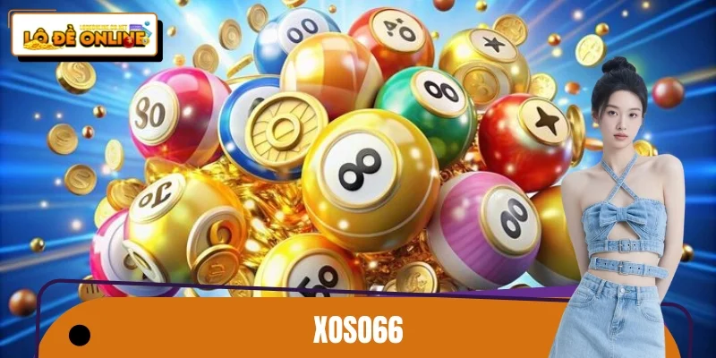 XOSO66 – Trung Tâm Lô Đề Online Được Người Chơi Tin Chọn