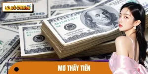 Mơ Thấy Tiền: Cơ Hội Vàng Cho Bạn Khi Chơi Lô Đề Online