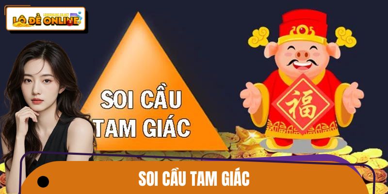 Soi Cầu Tam Giác – Cách Chơi Lô Đề Online Theo Hình Học